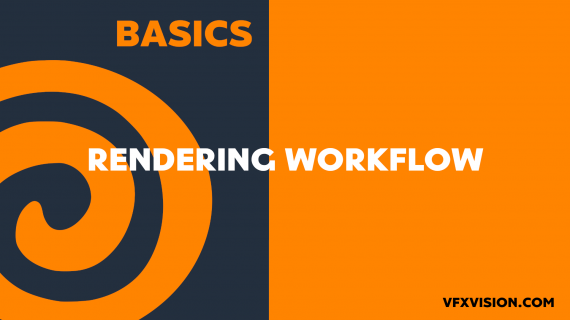 34.Rendering workflow